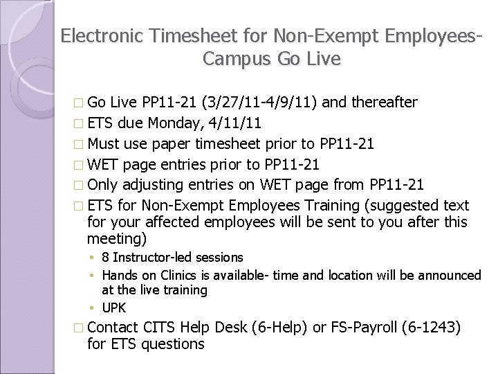 Electronic Timesheet for Non-Exempt Employees. Campus Go Live � Go Live PP 11 -21