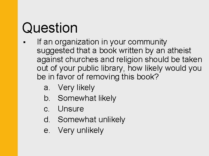 Question § If an organization in your community suggested that a book written by