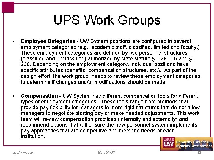 UPS Work Groups • Employee Categories - UW System positions are configured in several