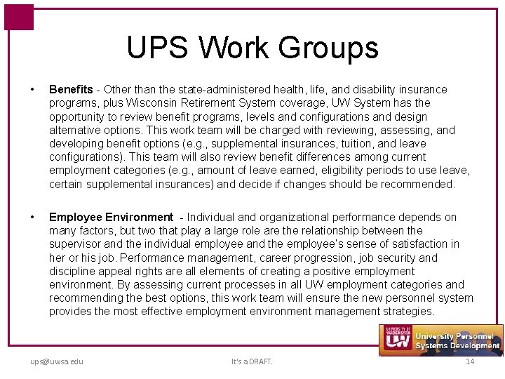 UPS Work Groups • Benefits - Other than the state-administered health, life, and disability