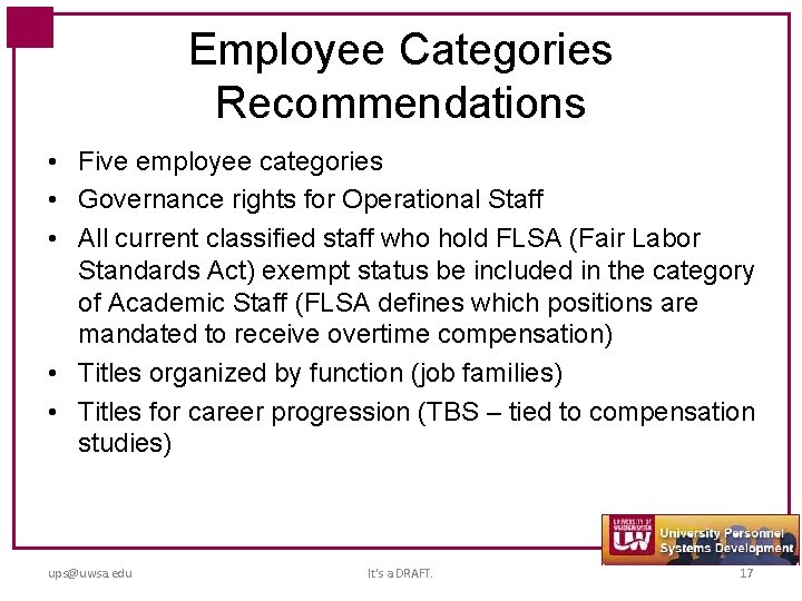 Employee Categories Recommendations • Five employee categories • Governance rights for Operational Staff •