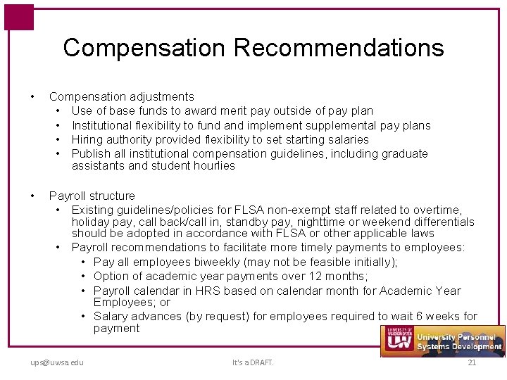 Compensation Recommendations • Compensation adjustments • Use of base funds to award merit pay