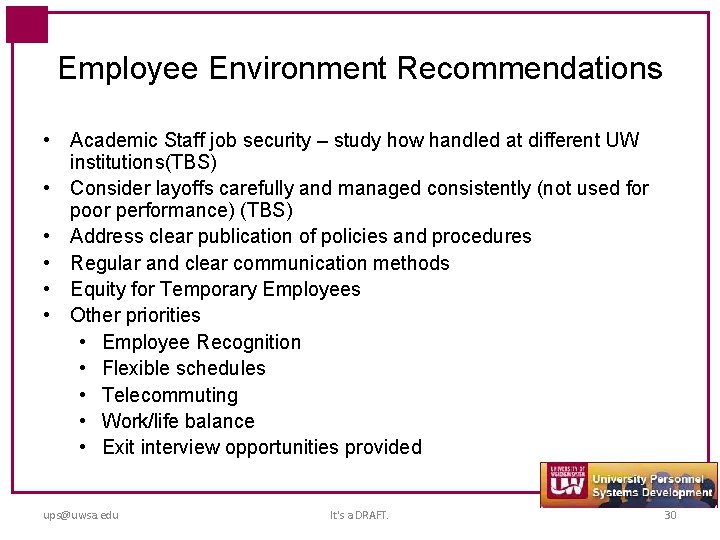 Employee Environment Recommendations • Academic Staff job security – study how handled at different