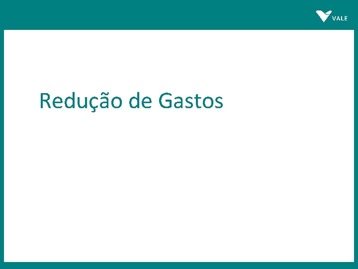 Redução de Gastos Informativo de utilização das Cooperativas de Táxi que atendem a Vale