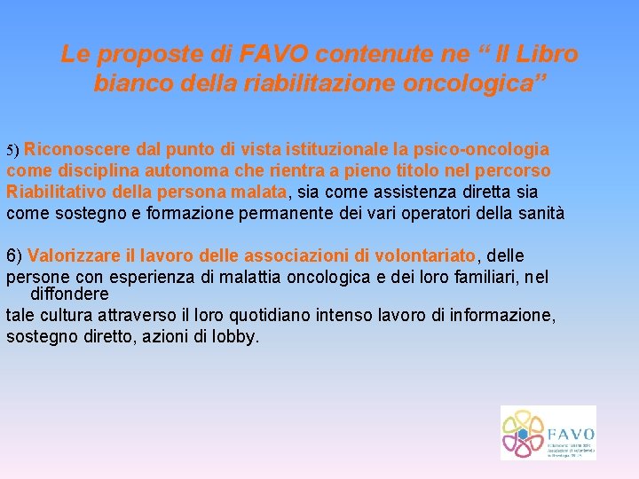 Le proposte di FAVO contenute ne “ Il Libro bianco della riabilitazione oncologica” 5)