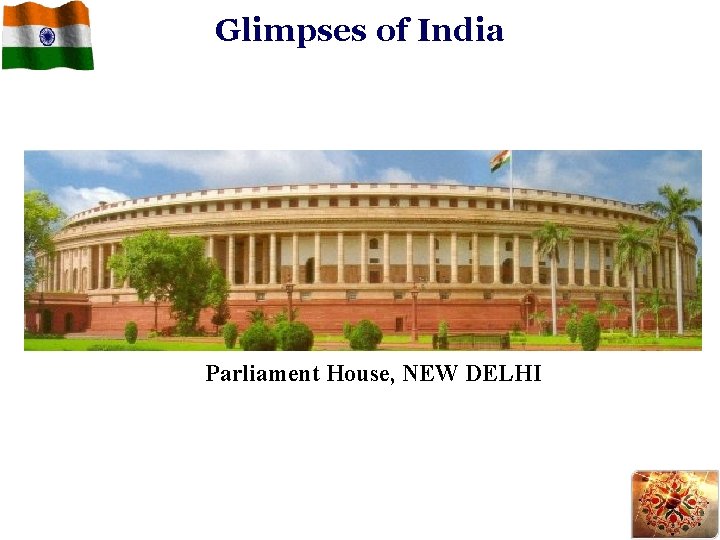 Glimpses of India Parliament House, NEW DELHI 