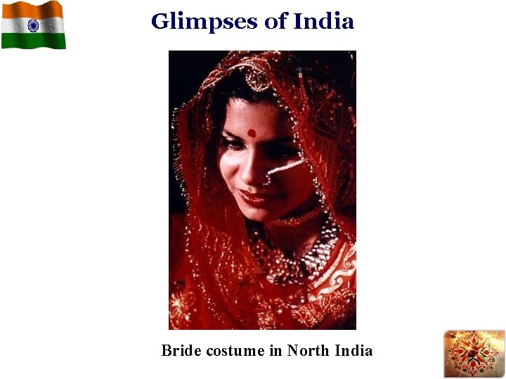 Glimpses of India Bride costume in North India 