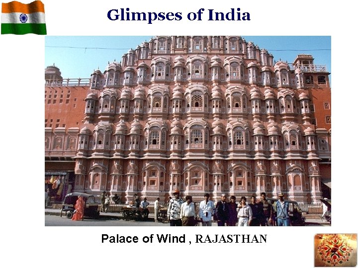 Glimpses of India Palace of Wind , RAJASTHAN 