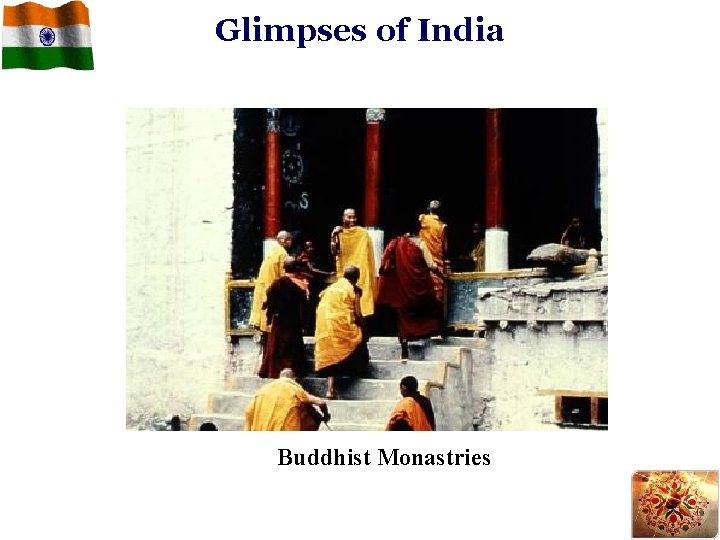 Glimpses of India Buddhist Monastries 