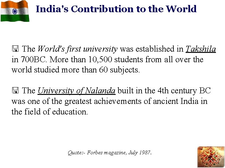 India's Contribution to the World < The World's first university was established in Takshila