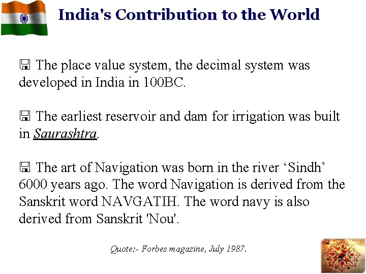 India's Contribution to the World < The place value system, the decimal system was