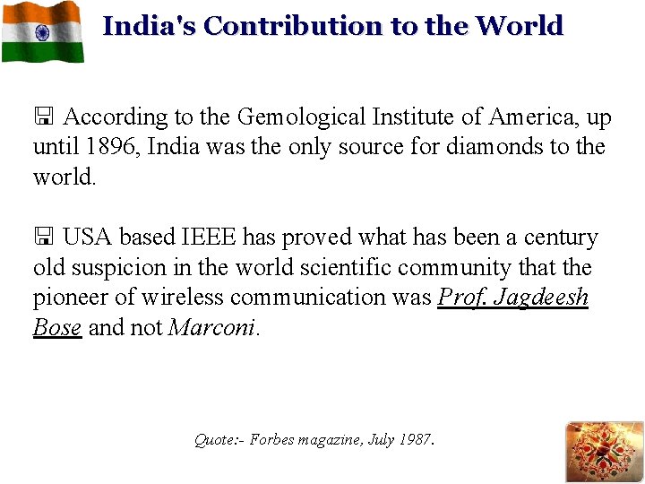 India's Contribution to the World < According to the Gemological Institute of America, up