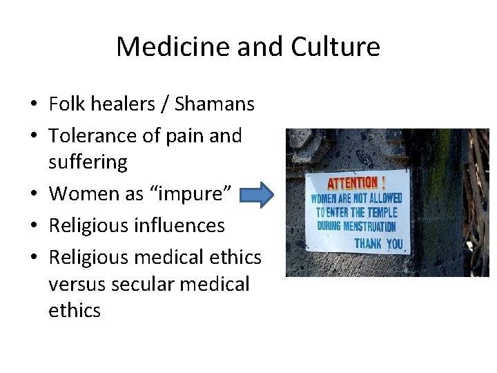 Medicine and Culture • Folk healers / Shamans • Tolerance of pain and suffering