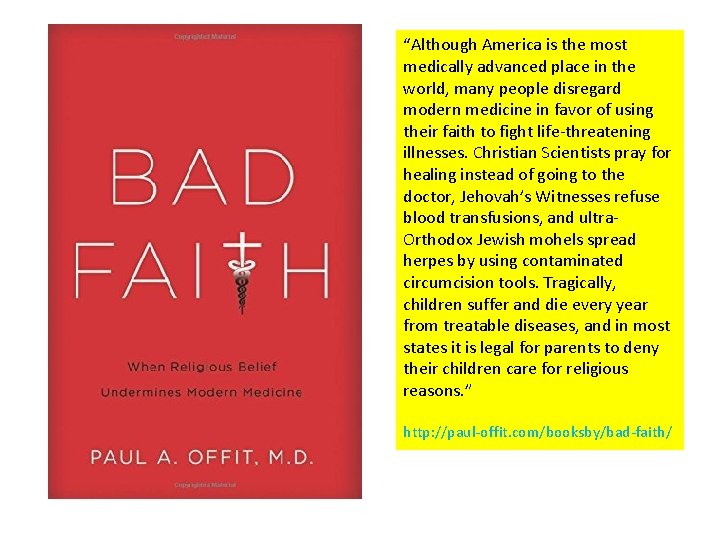 “Although America is the most medically advanced place in the world, many people disregard