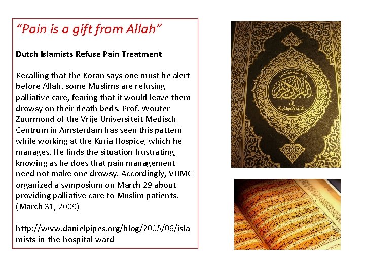 “Pain is a gift from Allah” Dutch Islamists Refuse Pain Treatment Recalling that the