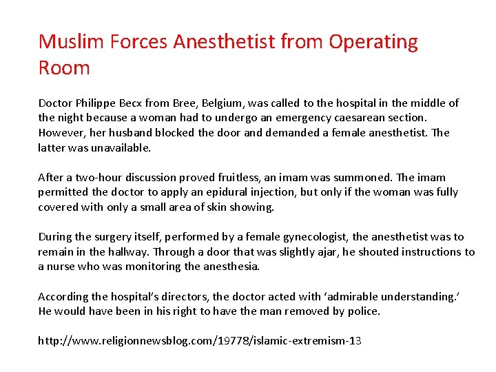 Muslim Forces Anesthetist from Operating Room Doctor Philippe Becx from Bree, Belgium, was called