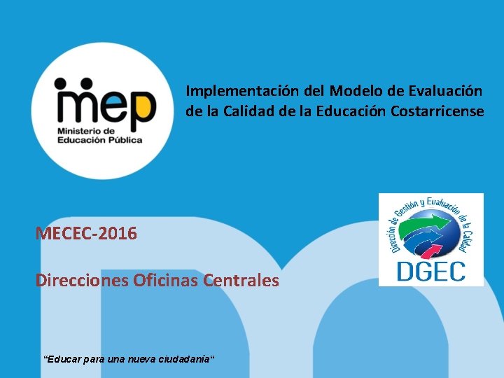 Implementacin del Modelo de Evaluacin de la Calidad