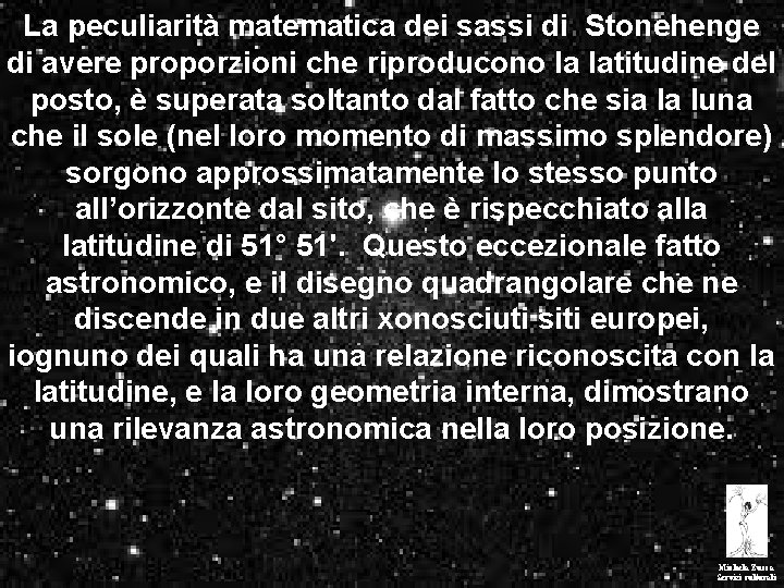 La peculiarità matematica dei sassi di Stonehenge di avere proporzioni che riproducono la latitudine