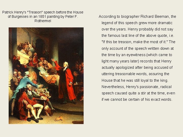 Patrick Henry's "Treason" speech before the House of Burgesses in an 1851 painting by