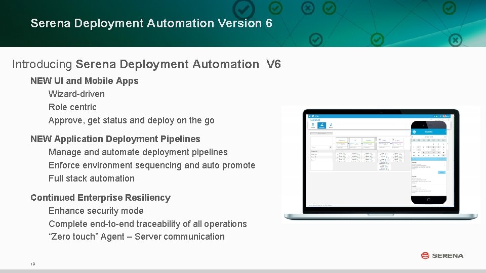 Serena Deployment Automation Version 6 Introducing Serena Deployment Automation V 6 NEW UI and