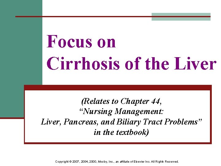 Focus on Cirrhosis of the Liver (Relates to Chapter 44, “Nursing Management: Liver, Pancreas,