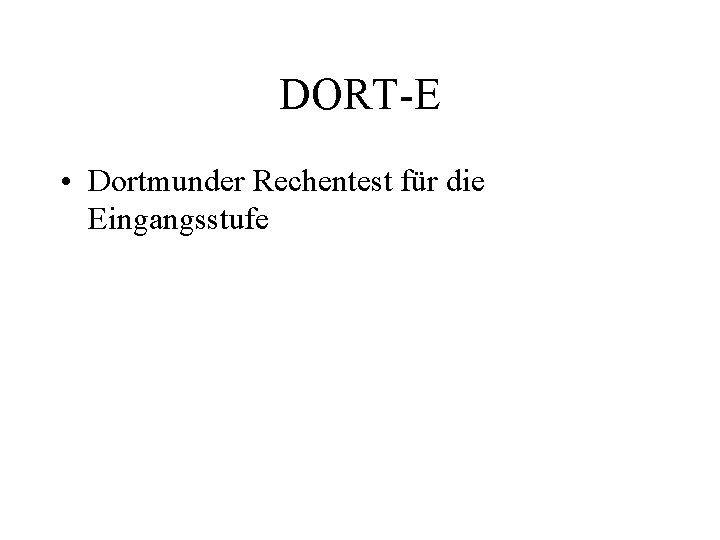 DORT E • Dortmunder Rechentest für die Eingangsstufe 