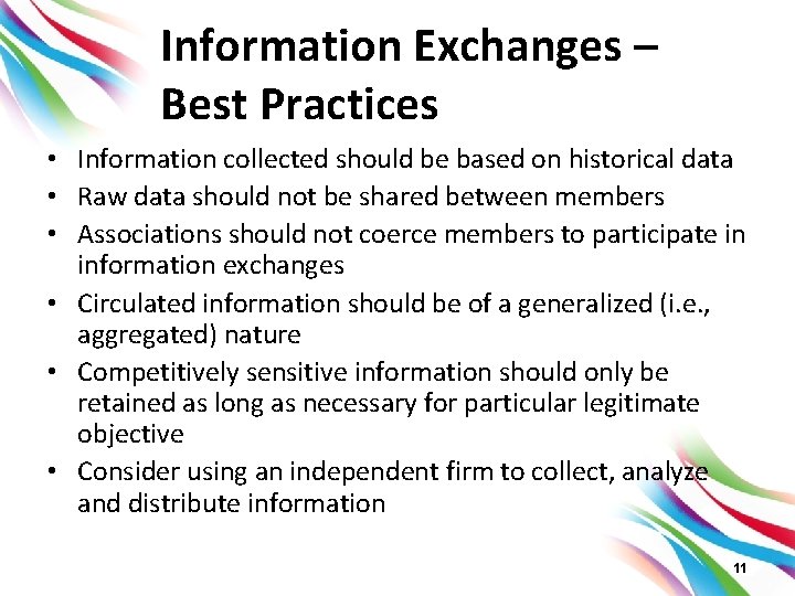 Information Exchanges – Best Practices • Information collected should be based on historical data