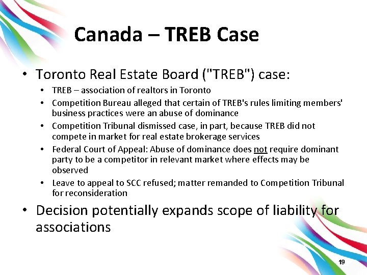 Canada – TREB Case • Toronto Real Estate Board ("TREB") case: • TREB –