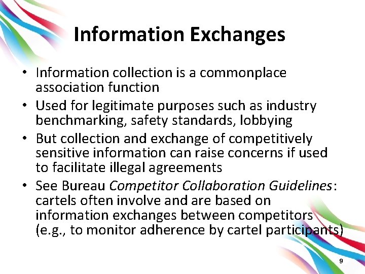 Information Exchanges • Information collection is a commonplace association function • Used for legitimate