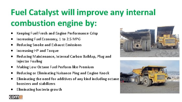 Fuel Catalyst will improve any internal combustion engine by: Keeping Fuel Fresh and Engine Fuel Catalyst will improve any internal combustion engine by: Keeping Fuel Fresh and Engine