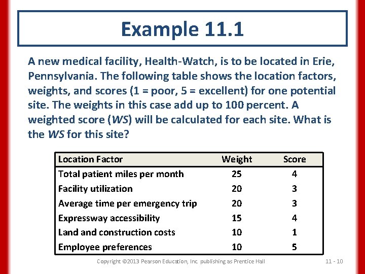 Example 11. 1 A new medical facility, Health-Watch, is to be located in Erie,