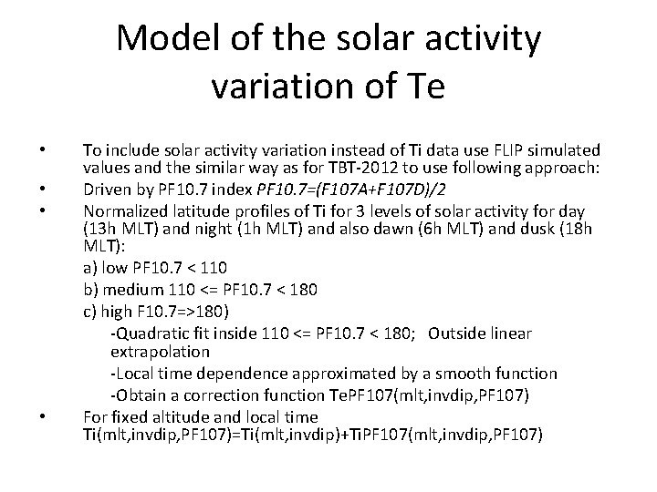 Model of the solar activity variation of Te • • To include solar activity