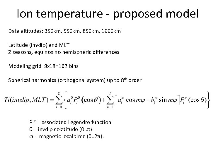 Ion temperature - proposed model Data altitudes: 350 km, 550 km, 850 km, 1000