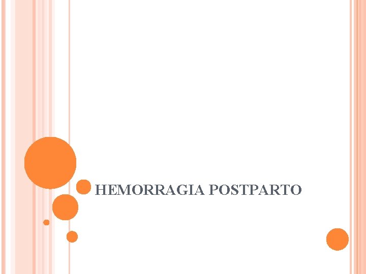 HEMORRAGIA POSTPARTO 