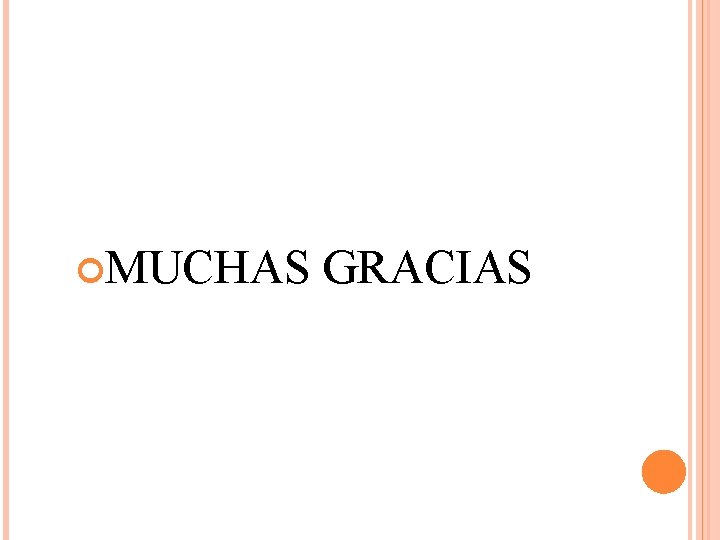  MUCHAS GRACIAS 