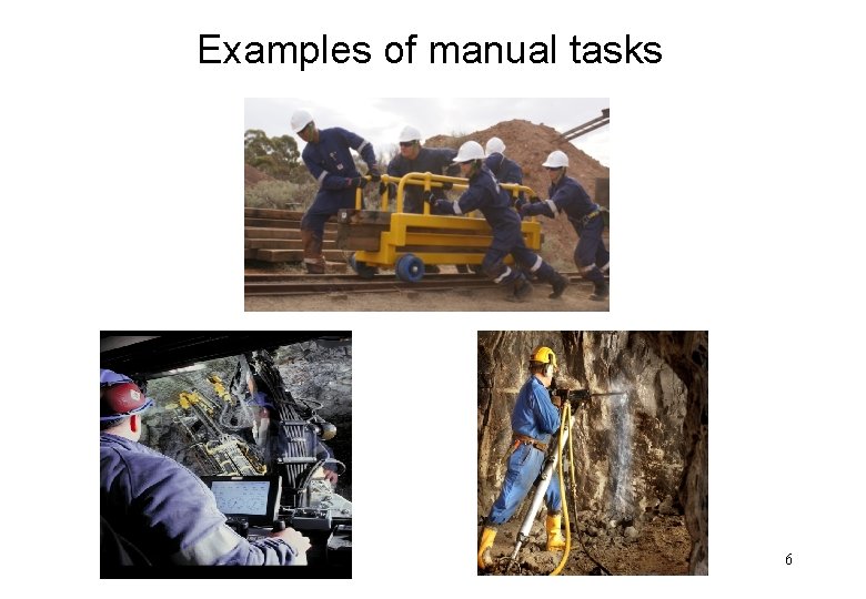 Examples of manual tasks 6 