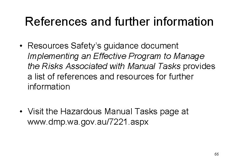 References and further information • Resources Safety’s guidance document Implementing an Effective Program to