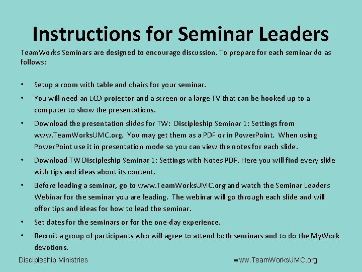 Instructions for Seminar Leaders Team. Works Seminars are designed to encourage discussion. To prepare