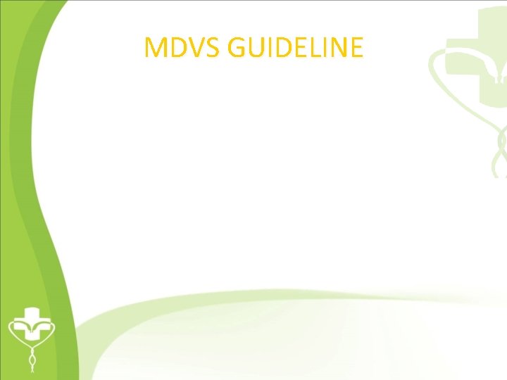 MDVS GUIDELINE 