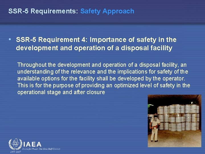 SSR-5 Requirements: Safety Approach • SSR-5 Requirement 4: Importance of safety in the development