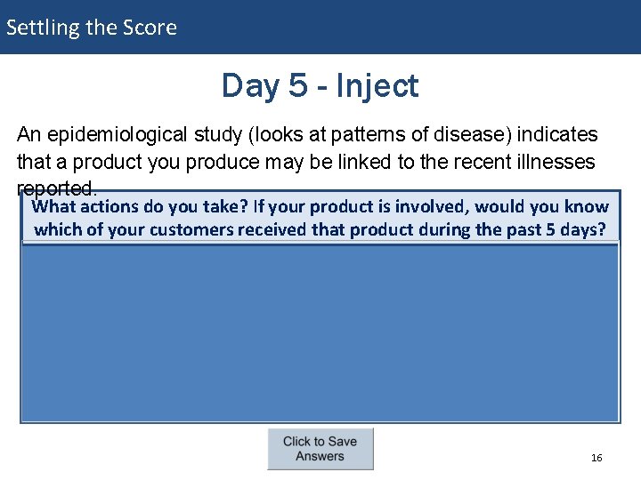Settling the Score Day 5 - Inject An epidemiological study (looks at patterns of Settling the Score Day 5 - Inject An epidemiological study (looks at patterns of