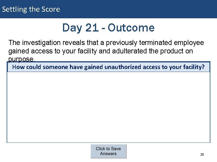 Settling the Score Day 21 - Outcome The investigation reveals that a previously terminated Settling the Score Day 21 - Outcome The investigation reveals that a previously terminated