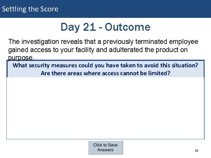 Settling the Score Day 21 - Outcome The investigation reveals that a previously terminated Settling the Score Day 21 - Outcome The investigation reveals that a previously terminated