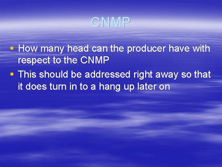 CNMP § How many head can the producer have with respect to the CNMP