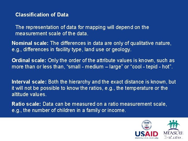 Classification of Data The representation of data for mapping will depend on the measurement