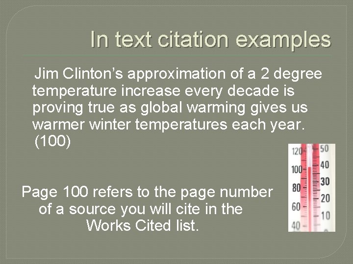 In text citation examples Jim Clinton’s approximation of a 2 degree temperature increase every