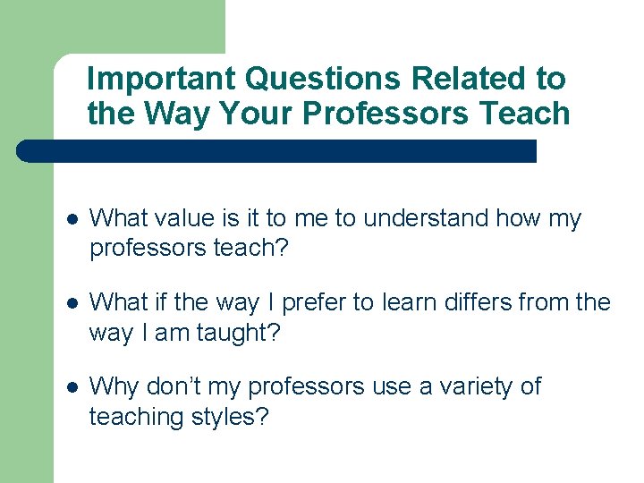 Important Questions Related to the Way Your Professors Teach l What value is it Important Questions Related to the Way Your Professors Teach l What value is it