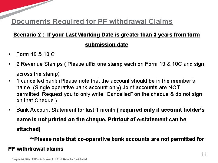 Documents Required for PF withdrawal Claims Scenario 2 : If your Last Working Date