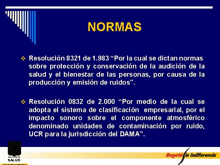 NORMAS v Resolución 8321 de 1. 983 “Por la cual se dictan normas sobre