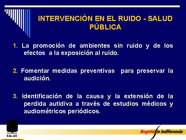 INTERVENCIÓN EN EL RUIDO - SALUD PÚBLICA 1. La promoción de ambientes sin ruido